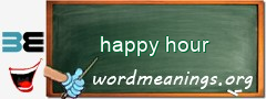WordMeaning blackboard for happy hour